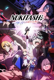 Nukitashi the Animation (Legendado)