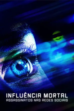 Influência Mortal: Assassinatos Nas Redes Sociais