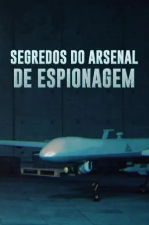 Segredos do Arsenal de Espionagem