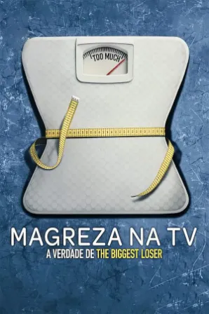 Magreza na TV: A Verdade de The Biggest Loser
